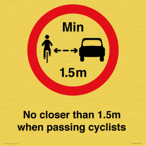 No closer than 1.5m when passing cyclists